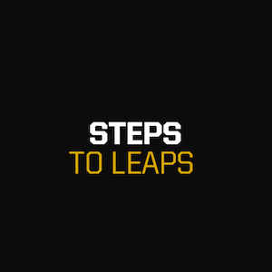 Steps to Leaps